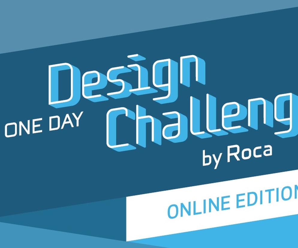 Roca One Day Design Challenge: IV edycja konkursu dla młodych architektów 