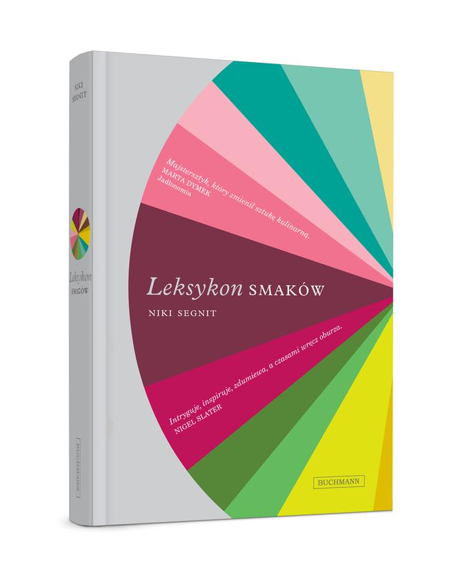 LEKSYKON SMAKÓW autorstwa Niki Segnit - oryginalne źródło wiedzy o gotowaniu