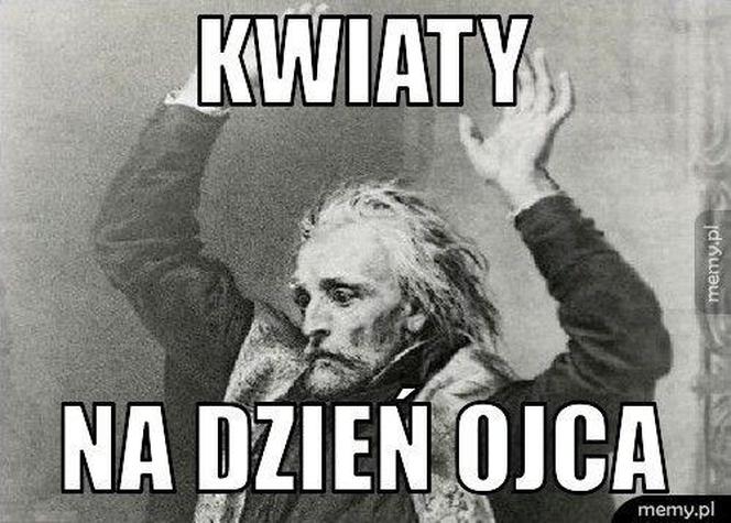 Memy na Dzień Ojca 2024