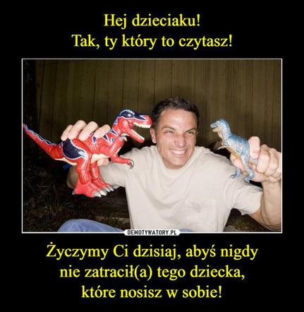 Memy na Dzień Dziecka - zabawne obrazki na 1 czerwca