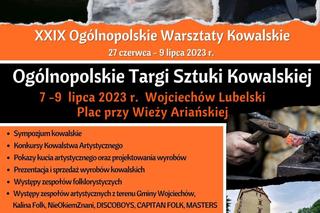 Lubelskie/Wojciechów - zbliżają się Ogólnopolskie Warsztaty i Targi Sztuki Kowalskiej
