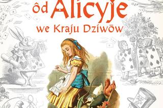 Alicyjo we Kraju Dziwōw - słynne dzieło literackie Lewisa Carolla w języku śląskim [AUDIO]