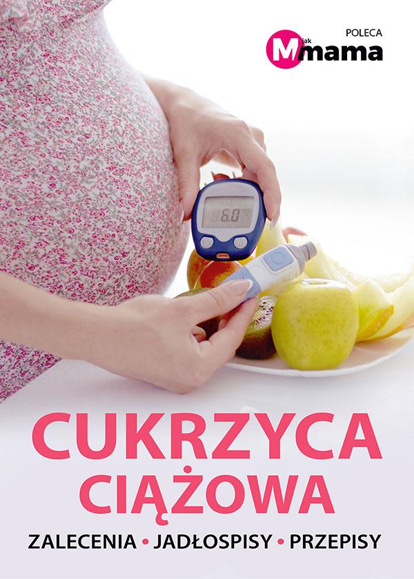 Cukrzyca ciążowa - e-poradnik