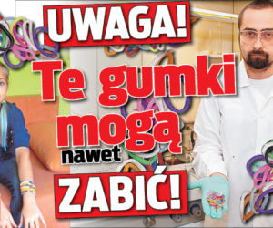 Uwaga! Te gumki mogą nawet zabić