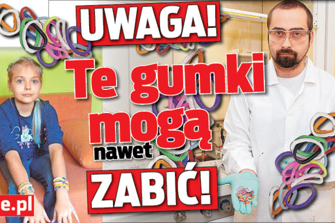 Uwaga! Te gumki mogą nawet zabić