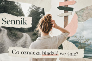 Błądzenie we śnie - znaczenie i najczęstsze interpretacje