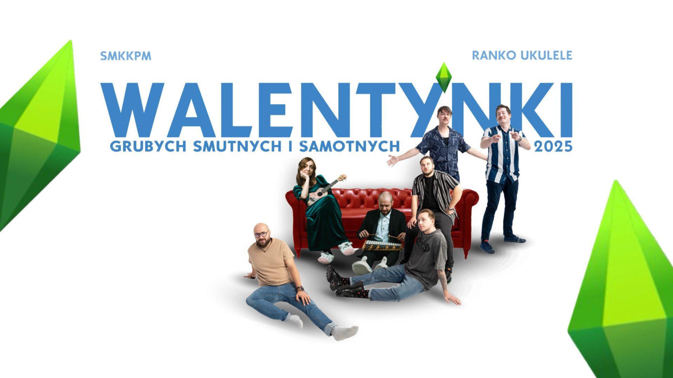 Walentynki Grubych, Smutnych i Samotnych - SMKKPM + Ranko Ukulele, piątek 14.02 o 20:00 