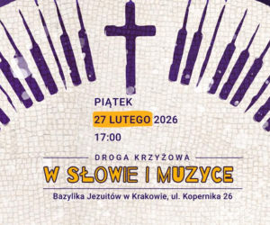 „Droga Krzyżowa w słowie i muzyce” u krakowskich jezuitów