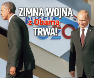 Zimna wojna z Obamą trwa!