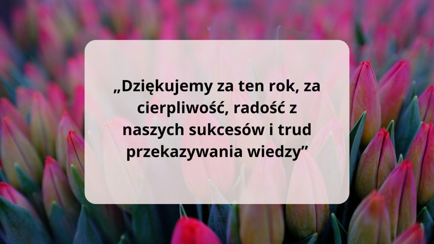 Podziękowania i życzenia na zakończenie roku szkolnego