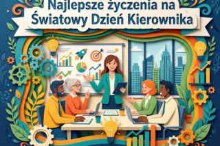Życzenia na Światowy Dzień Kierownika. Gotowe teksty i śmieszne kartki dla szefa