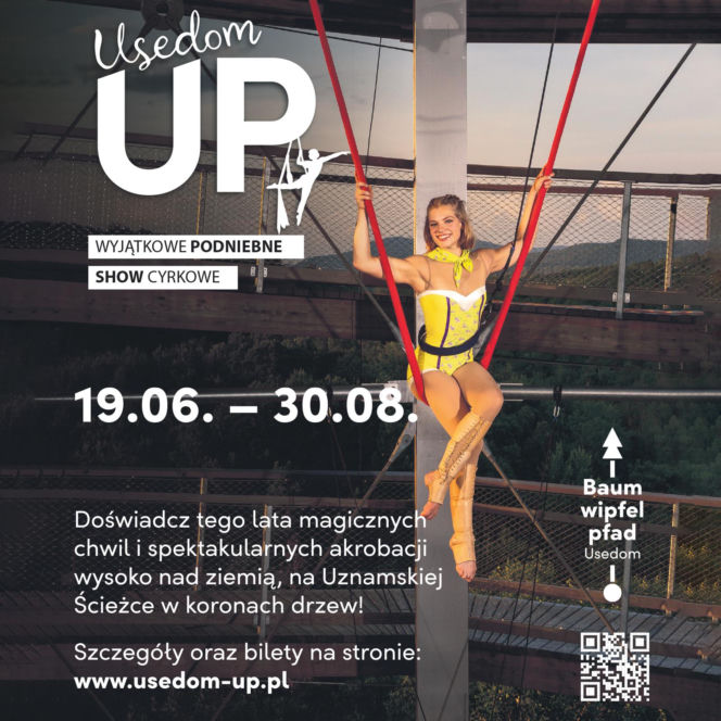 Usedom UP na Uznamskiej Ścieżce w koronach drzew. Podniebne show cyrkowe wysoko nad Bałtykiem