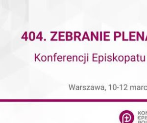 10- 12 marca: Komisja do zbadania zjawiska wykorzystania seksualnego małoletnich wśród tematów Zebrania Plenarnego KEP