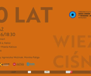 Kalisz. OKP Wieża Ciśnień kończy 40 lat!
