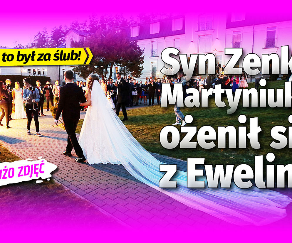 Syn Zenka Martyniuka ożenił się z Eweliną