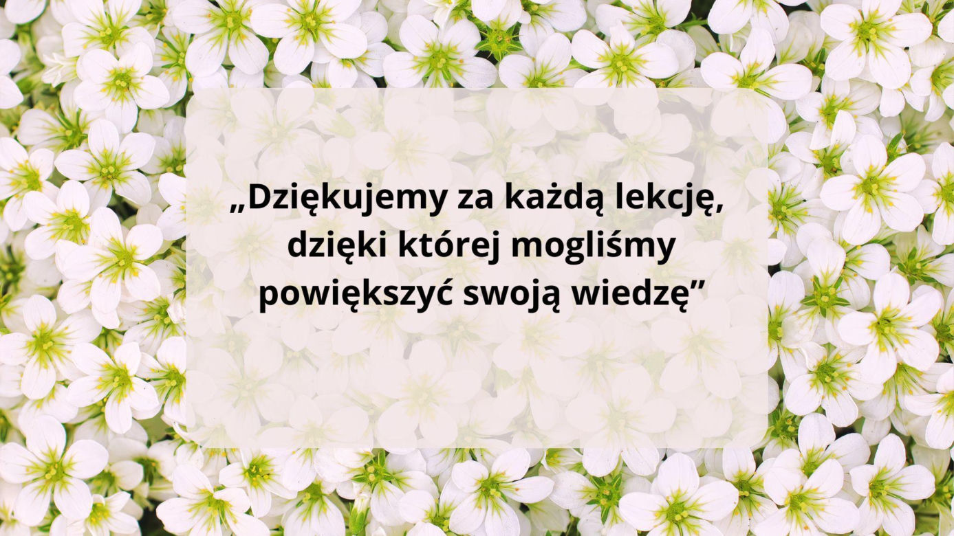 Podziękowania i życzenia na zakończenie roku szkolnego