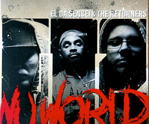 El Da Sensei & The Returners GT2: Nu World 