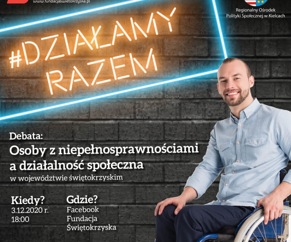 Osoby z niepełnosprawnościami a działalność społeczna'. Fundacja Świętokrzyska zaprasza na debatę