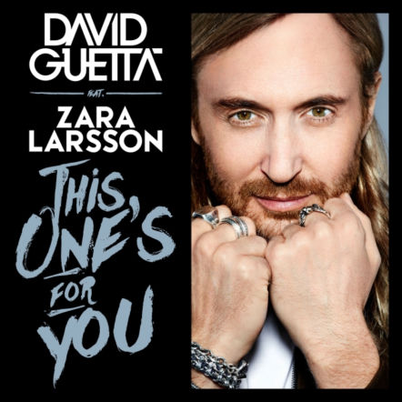 David Guetta feat. Zara Larsson - This One's For You