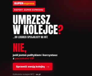 Umrzesz w kolejce?
