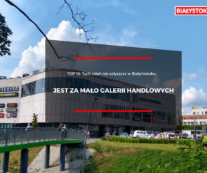 TOP 10. Tych zdań nie usłyszysz w Białymstoku