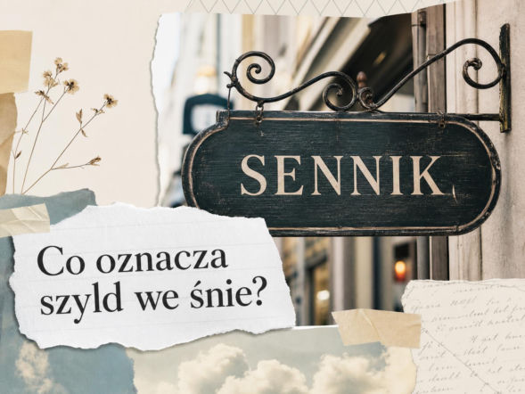 Sennik: szyld we śnie. Znaczenie snu i najczęstsze interpretacje