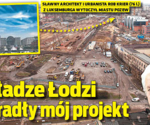 Władze Łodzi ukradły mój projekt