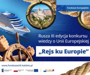Rusza III edycja konkursu wiedzy o Unii Europejskiej „Rejs ku Europie”!