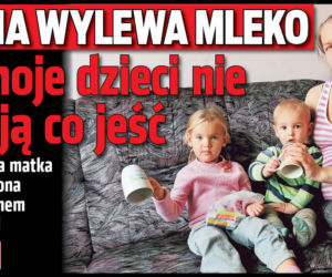 Unia wylewa mleko a moje dzieci nie mają co jeść