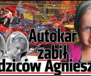 	Autokar zabił rodziców Agnieszki