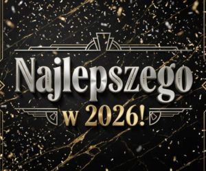 Życzenia noworoczne 2026. Gotowe, krótkie i śmieszne życzenia na Nowy Rok! Pobierz za darmo i wyślij znajomym [31.12.2025]