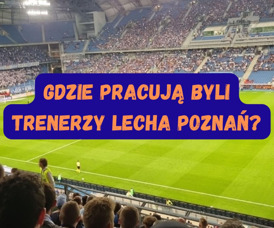 Jak radzą sobie byli tenerzy Lecha Poznań? Zobacz w naszej galerii gdzie obecnie pracują