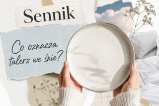 Talerz we śnie: znaczenie snu i najczęstsze interpretacje