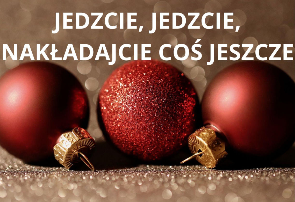 Kultowe teksty przy świątecznym stole. Też zawsze je słyszysz? Wybraliśmy najlepsze! 