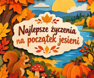 Życzenia na Początek jesieni