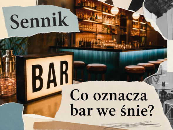 Sennik: bar we śnie. Znaczenie snu i możliwe interpretacje