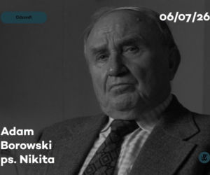 Nie żyje Adam Borowski ps. Nikita. Powstaniec Warszawski miał 100 lat 
