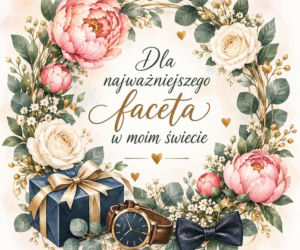 Życzenia na Dzień Chłopaka
