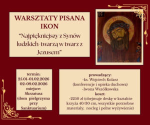 Trwają jeszcze zapisy na warsztaty pisania ikon w lutym w Skrzatuszu