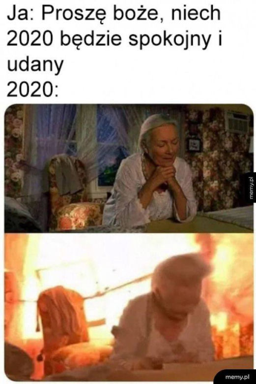 Memy o 2020 roku. Zapamiętamy go na długo! Dobrze, że już się kończy [ZDJĘCIA]