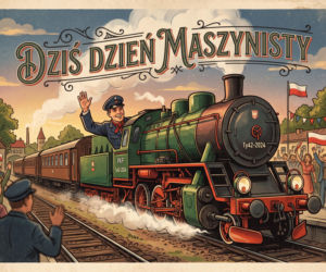 Życzenia na Dzień Maszynisty