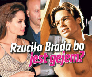 Angelina Jolie rzuciła Brada bo jest gejem?