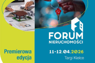 Mieszkanie w 2026 roku? Kredyty są tańsze, ceny stabilne, a eksperci mówią o „oknie” przed podwyżkami. Forum Nieruchomości już w kwietniu w Targach Kielce