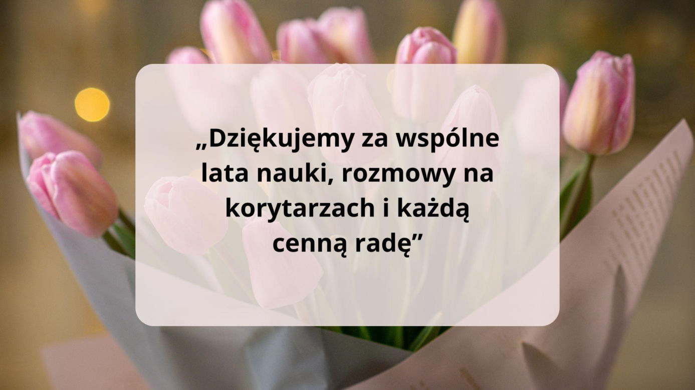 Podziękowania i życzenia na zakończenie roku szkolnego