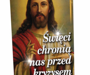 Święci Pańscy chrońcie nas przed kryzysem