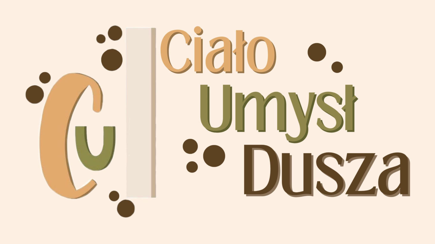 Projekt CUD siedleckich licealistek czyli „Ciało, Umysł, Dusza”