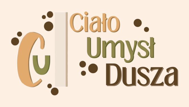 Projekt CUD siedleckich licealistek czyli „Ciało, Umysł, Dusza”