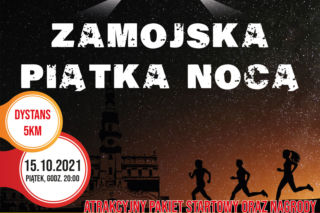 Zamość :  Bieg Nocny już wkrótce. Ostatni dzwonek by się zapisać