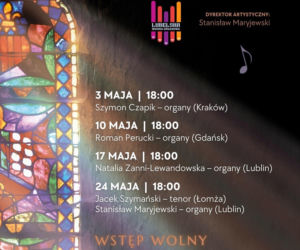 VII Lubelska Wiosna Organowa w Śródmieściu - koncert finałowy [AUDIO]