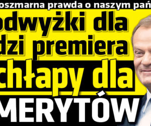 Podwyżki dla ludzi premiera Ochłapy dla emerytów